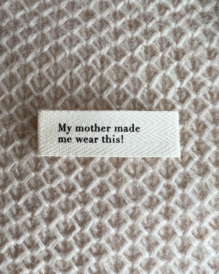 PetiteKnit-label - My mother made me wear this!