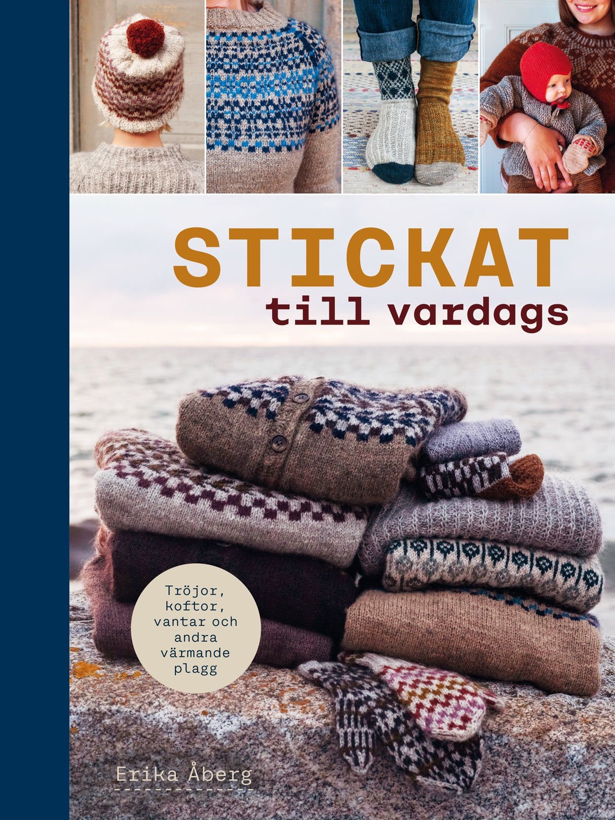 Knitted for everyday life by Erika Åberg