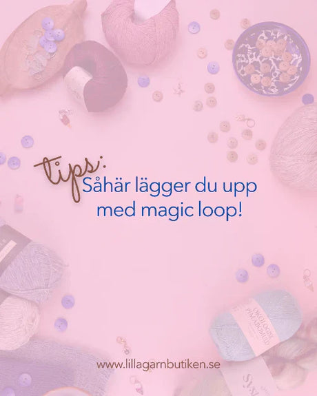 Hur lägger man upp med magic loop?